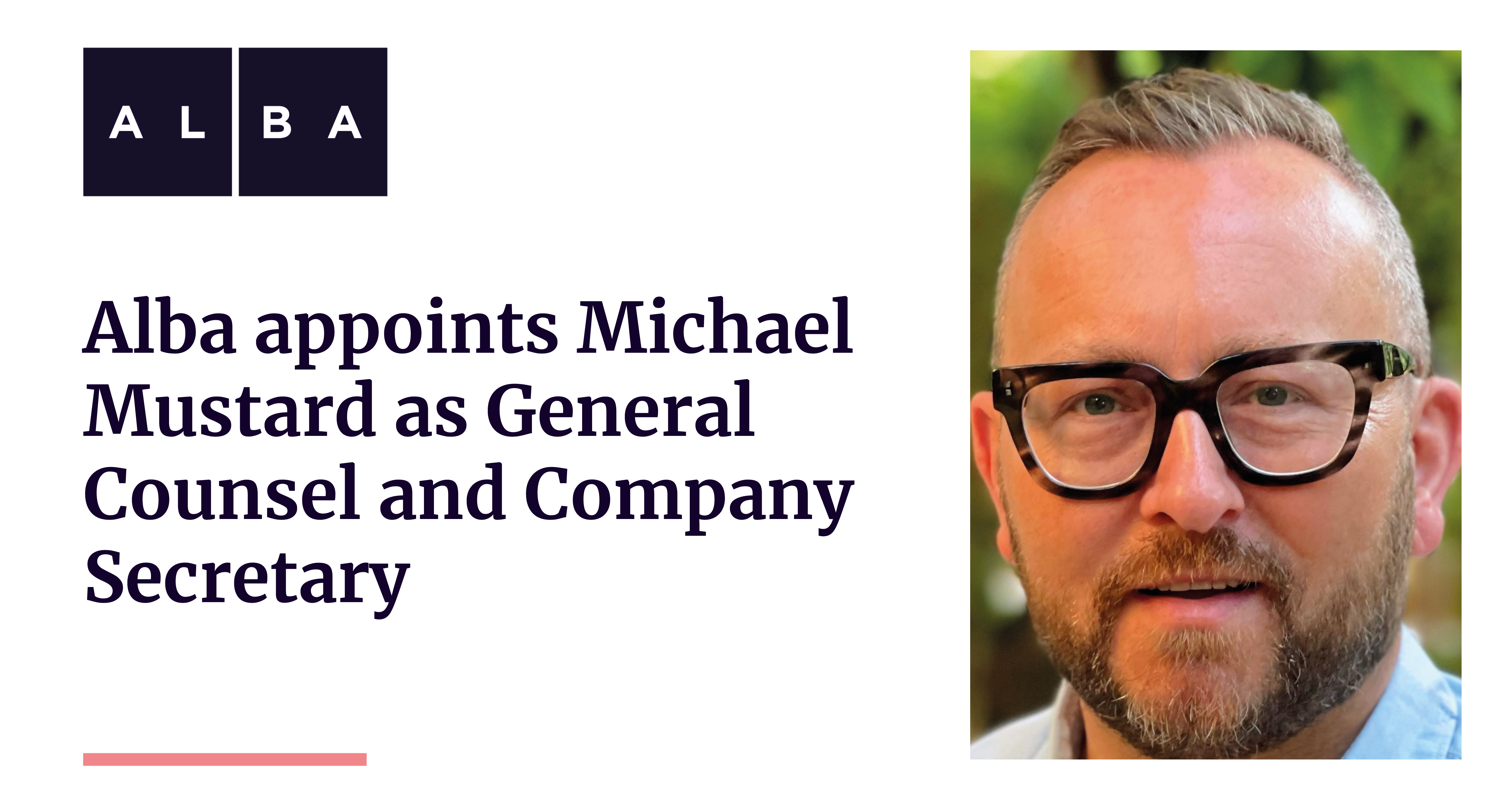 Michael Mustard, Alba's new General Counsel and Company Secretary